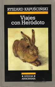 Viajes con Heródoto de Ryszard Kapuściński.