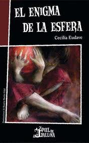Pesadillas al mediodía, El enigma de la esfera, La criatura del espejo de Cecilia Eudave. Editorial Progreso.